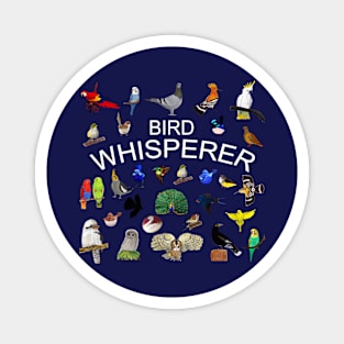 Bird Loving Bird Whisperer Magnet